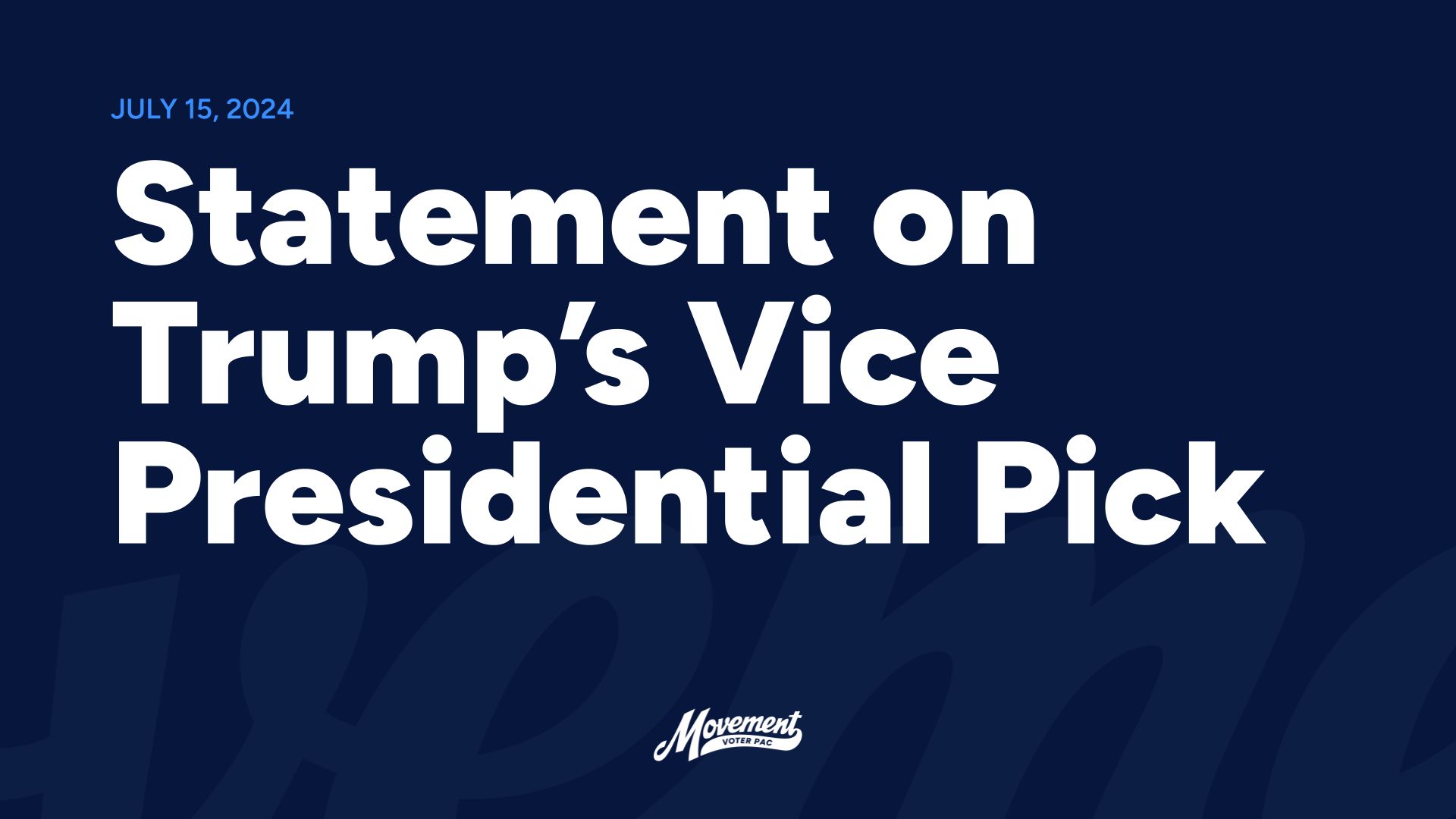 Statement on Trump s Vice Presidential Pick Movement Voter Project